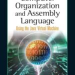 خرید و دانلود نسخه کامل کتاب Principles of Computer Organization and Assembly Language: Using the Java Virtual Machine
