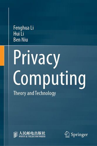 خرید و دانلود نسخه کامل کتاب Privacy Computing : Theory and Technology_687e2c5f3c5d2.jpeg خرید و دانلود نسخه کامل کتاب Privacy Computing : Theory and Technology