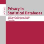 خرید و دانلود نسخه کامل کتاب Privacy in Statistical Databases: CASC Project Final Conference, PSD 2004, Barcelona, Spain, June 9-11, 2004. Proceedings