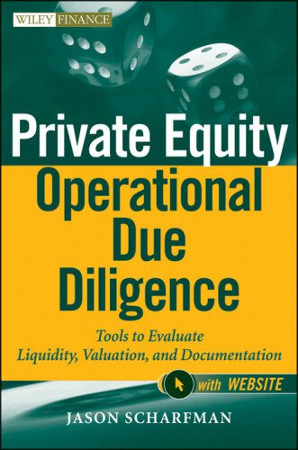 خرید و دانلود نسخه کامل کتاب Private Equity Operational Due Diligence, + Website: Tools to Evaluate Liquidity, Valuation, and Documentation_6864cfcfedcc4.jpeg خرید و دانلود نسخه کامل کتاب Private Equity Operational Due Diligence, + Website: Tools to Evaluate Liquidity, Valuation, and Documentation