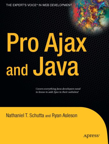 خرید و دانلود نسخه کامل کتاب Pro Ajax and Java (Pro)_6878ae9faf688.jpeg خرید و دانلود نسخه کامل کتاب Pro Ajax and Java (Pro)