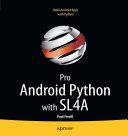 خرید و دانلود نسخه کامل کتاب Pro Android Python with SL4A: Writing Android Native Apps Using Python, Lua, and Beanshell