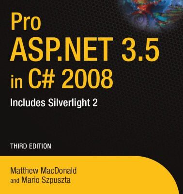 خرید و دانلود نسخه کامل کتاب Pro ASP.NET 3.5 in C# 2008: Includes Silverlight 2