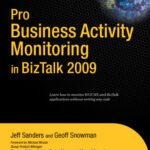خرید و دانلود نسخه کامل کتاب Pro Business Activity Monitoring in BizTalk Server 2009