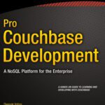 خرید و دانلود نسخه کامل کتاب Pro Couchbase Development: A NoSQL Platform for the Enterprise