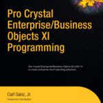 خرید و دانلود نسخه کامل کتاب Pro Crystal Enterprise / BusinessObjects XI Programming (v. 11)