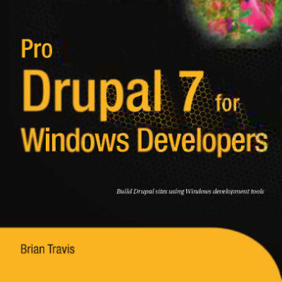 خرید و دانلود نسخه کامل کتاب Pro Drupal 7 for Windows Developers