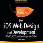 خرید و دانلود نسخه کامل کتاب Pro iOS Web Design and Development: HTML5, CSS3, and JavaScript with Safari