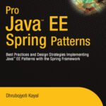 خرید و دانلود نسخه کامل کتاب Pro Java  EE Spring Patterns: Best Practices and Design Strategies Implementing Java EE Patterns with the Spring Framework