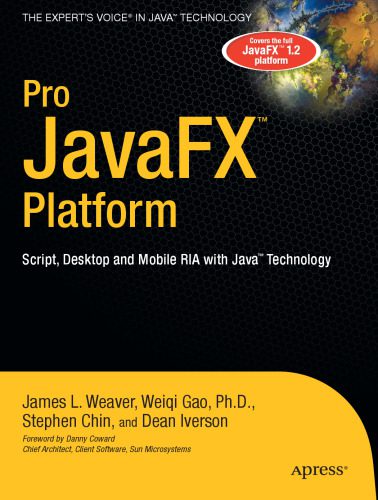 خرید و دانلود نسخه کامل کتاب Pro JavaFX™ Platform: Script, Desktop and Mobile RIA with Java™ Technology_68775621ca8bf.jpeg خرید و دانلود نسخه کامل کتاب Pro JavaFX™ Platform: Script, Desktop and Mobile RIA with Java™ Technology