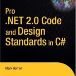 خرید و دانلود نسخه کامل کتاب Pro .NET 2.0 Code and Design Standards in C#