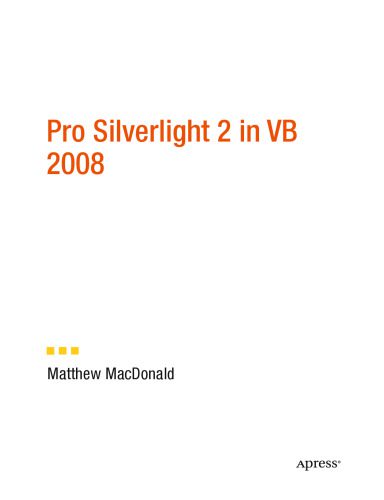 خرید و دانلود نسخه کامل کتاب Pro Silverlight 2 in VB 2008_687a2b3bacef0.jpeg خرید و دانلود نسخه کامل کتاب Pro Silverlight 2 in VB 2008