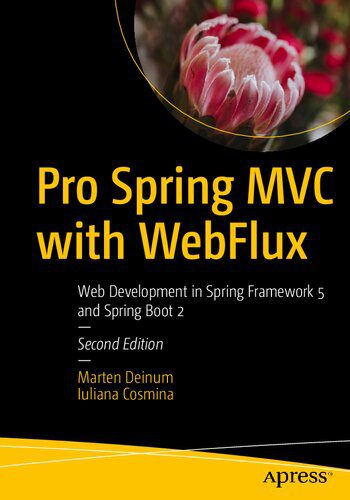 خرید و دانلود نسخه کامل کتاب Pro Spring MVC with WebFlux: Web Development in Spring Framework 5 and Spring Boot 2_686fa43d1f052.jpeg خرید و دانلود نسخه کامل کتاب Pro Spring MVC with WebFlux: Web Development in Spring Framework 5 and Spring Boot 2