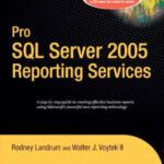خرید و دانلود نسخه کامل کتاب Pro SQL Server 2005 Reporting Services