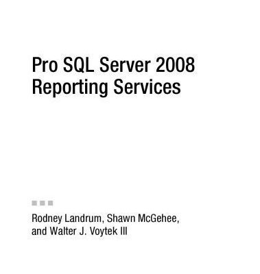 خرید و دانلود نسخه کامل کتاب Pro SQL Server 2008 Reporting Services