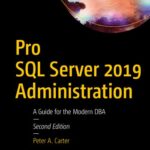 خرید و دانلود نسخه کامل کتاب Pro SQL Server 2019 Administration: A Guide for the Modern DBA Paperback