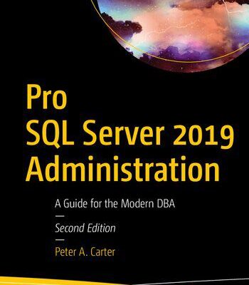 خرید و دانلود نسخه کامل کتاب Pro SQL Server 2019 Administration: A Guide for the Modern DBA Paperback