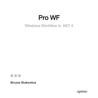 خرید و دانلود نسخه کامل کتاب Pro WF: Windows Workflow in .NET 4