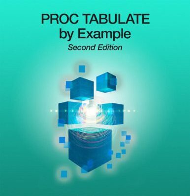 خرید و دانلود نسخه کامل کتاب PROC TABULATE by Example, Second Edition