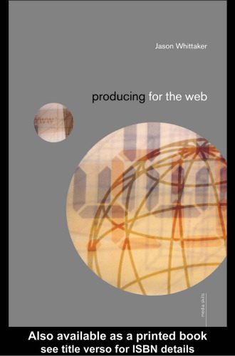 خرید و دانلود نسخه کامل کتاب Producing for the Web (Media Skills)_688492533aea9.jpeg خرید و دانلود نسخه کامل کتاب Producing for the Web (Media Skills)