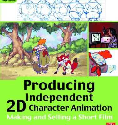 خرید و دانلود نسخه کامل کتاب Producing Independent 2D Character Animation: Making & Selling A Short Film (Visual Effects and Animation Series) (Focal Press Visual Effects and Animation)