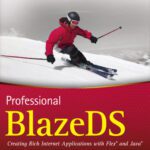 خرید و دانلود نسخه کامل کتاب Professional BlazeDS: Creating Rich Internet Applications with Flex and Java (Wrox Programmer to Programmer)