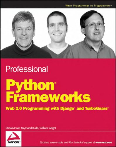 خرید و دانلود نسخه کامل کتاب Professional Python Frameworks: Web 2.0 Programming with Django and Turbogears (Programmer to Programmer)_6884cedd9e9ed.jpeg خرید و دانلود نسخه کامل کتاب Professional Python Frameworks: Web 2.0 Programming with Django and Turbogears (Programmer to Programmer)
