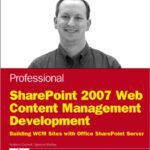 خرید و دانلود نسخه کامل کتاب Professional SharePoint 2007 Web Content Management Development: Building Publishing Sites with Office SharePoint Server 2007 (Wrox Programmer to Programmer)
