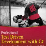 خرید و دانلود نسخه کامل کتاب Professional Test Driven Development with C#: Developing Real World Applications with Tdd