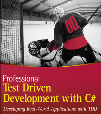 خرید و دانلود نسخه کامل کتاب Professional Test Driven Development with C#: Developing Real World Applications with TDD