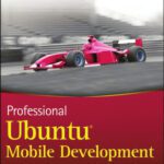 خرید و دانلود نسخه کامل کتاب Professional Ubuntu Mobile Development (Wrox Programmer to Programmer)