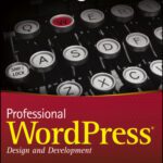 خرید و دانلود نسخه کامل کتاب Professional WordPress: Design and development