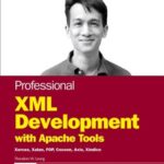 خرید و دانلود نسخه کامل کتاب Professional XML Development with Apache Tools: Xerces, Xalan, FOP, Cocoon, Axis, Xindice