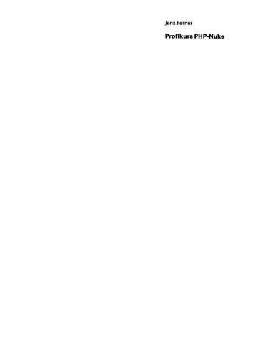 خرید و دانلود نسخه کامل کتاب Profikurs PHP-Nuke: Einsatz, Anpassung und fortgeschrittene Progammierung — PHP-Nuke vom Start bis zur strukturierten Anwendung — Mit umfassender interner Funktionsreferenz_6877d1b53640f.jpeg خرید و دانلود نسخه کامل کتاب Profikurs PHP-Nuke: Einsatz, Anpassung und fortgeschrittene Progammierung — PHP-Nuke vom Start bis zur strukturierten Anwendung — Mit umfassender interner Funktionsreferenz