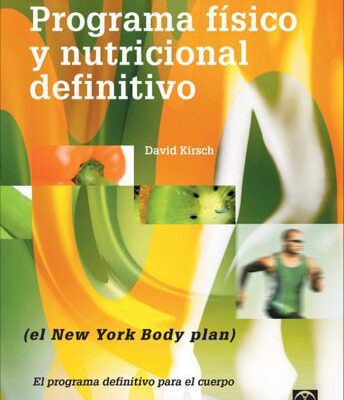 خرید و دانلود نسخه کامل کتاب Programa fisico y nutricional definitivo EL NEW YORK BODY PLAN (Spanish Edition)