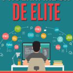 خرید و دانلود نسخه کامل کتاب Programador de Elite: Como sair do absoluto zero e trabalhar nas melhores empresas do mundo