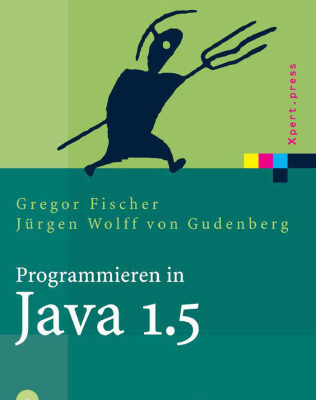 خرید و دانلود نسخه کامل کتاب Programmieren in Java 1.5: Ein kompaktes, interaktives Tutorial GERMAN