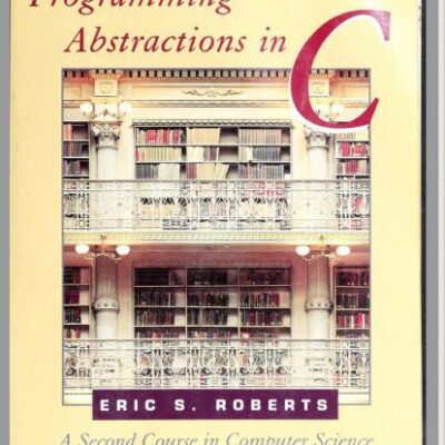 خرید و دانلود نسخه کامل کتاب Programming Abstractions in C: A Second Course in Computer Science