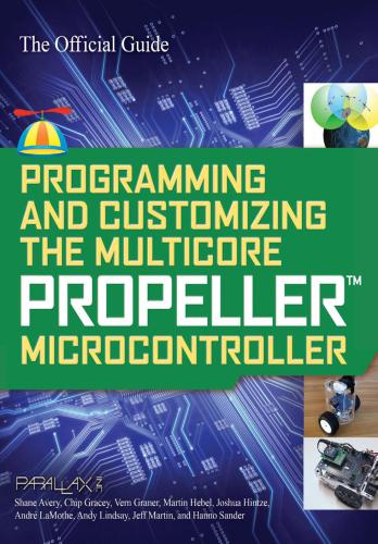 خرید و دانلود نسخه کامل کتاب Programming and Customizing the Multicore Propeller Microcontroller