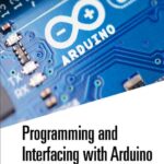 خرید و دانلود نسخه کامل کتاب Programming and Interfacing with Arduino