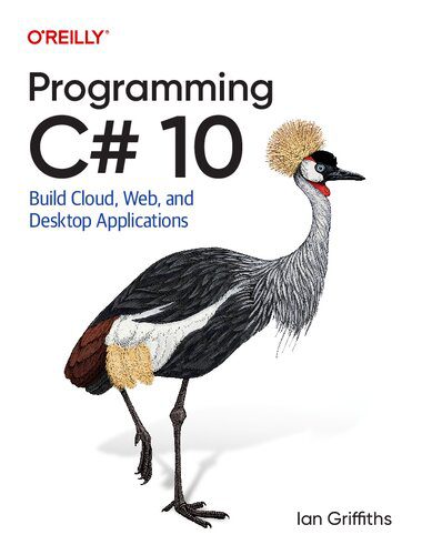 خرید و دانلود نسخه کامل کتاب Programming C# 10: Build Cloud, Web, and Desktop Applications_68754a5ab03be.jpeg خرید و دانلود نسخه کامل کتاب Programming C# 10: Build Cloud, Web, and Desktop Applications