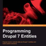 خرید و دانلود نسخه کامل کتاب Programming Drupal 7 entities