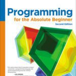 خرید و دانلود نسخه کامل کتاب Programming for the Absolute Beginner