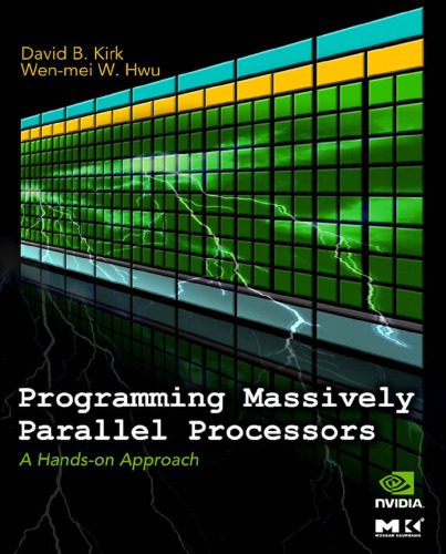 خرید و دانلود نسخه کامل کتاب Programming Massively Parallel Processors: A Hands-On Approach_68701c5f0f839.jpeg خرید و دانلود نسخه کامل کتاب Programming Massively Parallel Processors: A Hands-On Approach