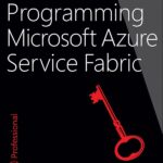 خرید و دانلود نسخه کامل کتاب Programming Microsoft Azure Service Fabric (Developer Reference)
