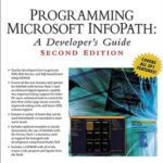 خرید و دانلود نسخه کامل کتاب Programming Microsoft Infopath: A Developer’s Guide (Programming Series)