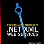 خرید و دانلود نسخه کامل کتاب Programming Microsoft(r) .Net XML Web Services