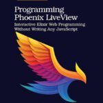 خرید و دانلود نسخه کامل کتاب Programming Phoenix LiveView