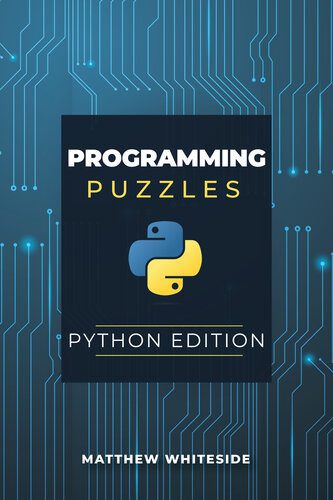 خرید و دانلود نسخه کامل کتاب Programming Puzzles: Python Edition_687537230c080.jpeg خرید و دانلود نسخه کامل کتاب Programming Puzzles: Python Edition