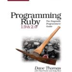 خرید و دانلود نسخه کامل کتاب Programming Ruby 1.9 & 2.0  The Pragmatic Programmers’ Guide